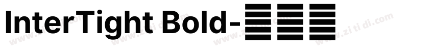 InterTight Bold字体转换